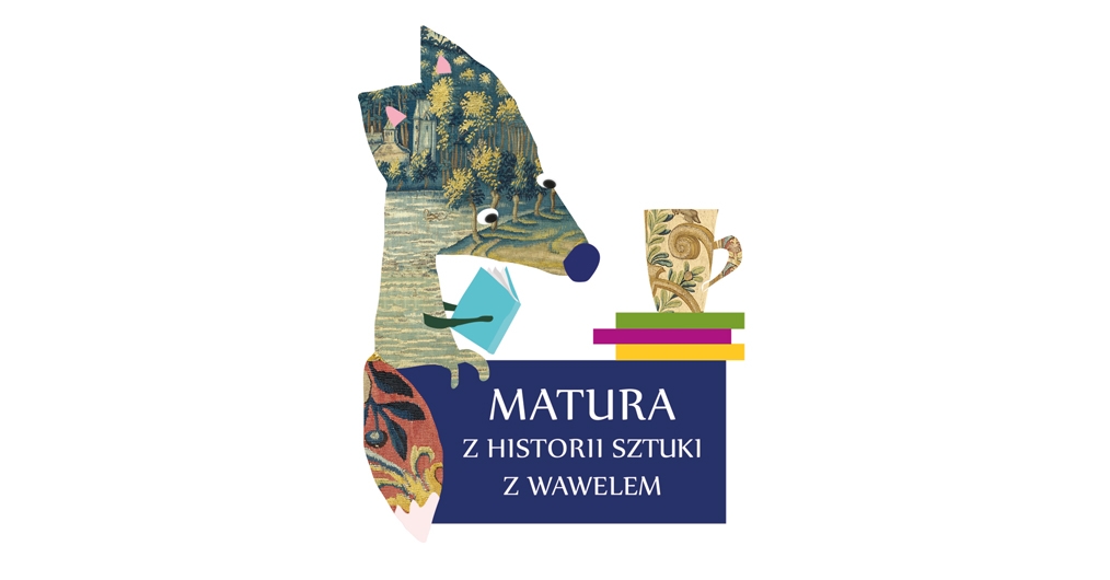 infografika wydarzenia Matura z historii sztuki z Wawelem, z kolażem złożonym z motywów arrasowych przedstawiający liska z książką oraz kubkiem na stosie książek