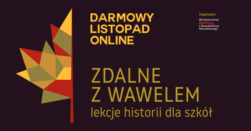 infografika wydarzenia Darmowy Listopad online - zdalne z Wawelem