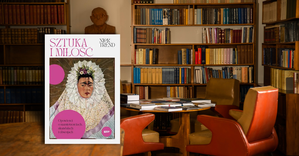 Okładka książki „Sztuka i miłość. Opowieści o namiętnościach, skandalach i obsesjach”