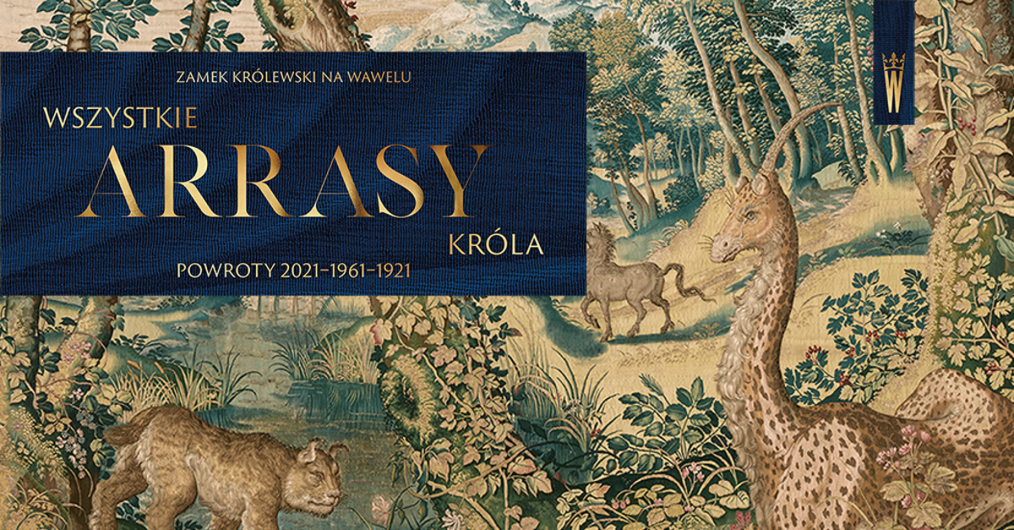 infografika wystawy Wszystkie arrasy króla, w tle fragment arrasu z krajobrazem i fantastycznym zwierzęciem